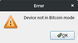 Device not in Bitcoin mode